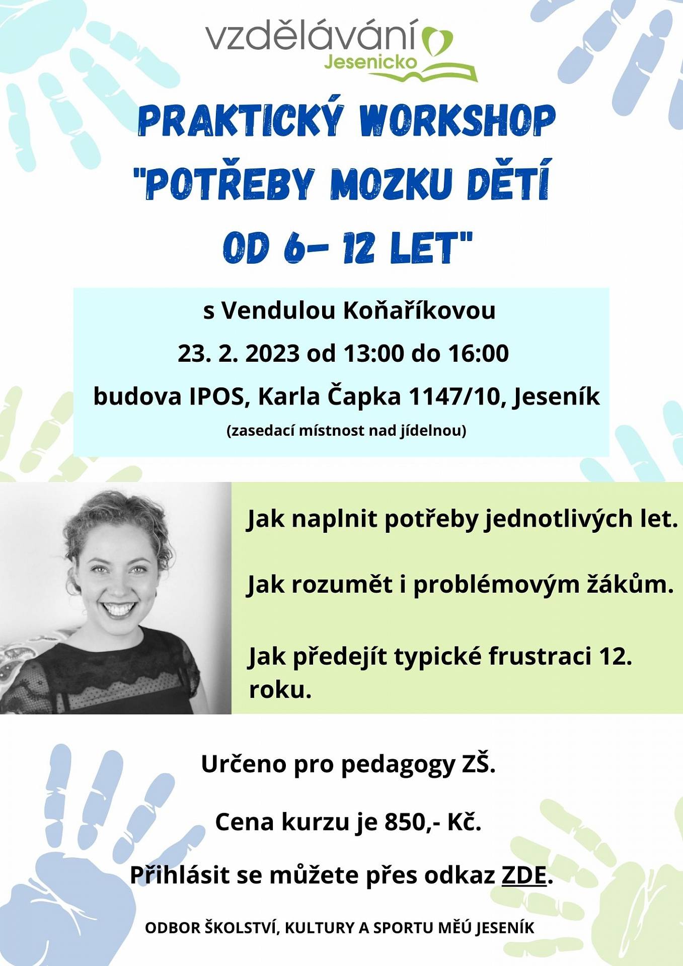 23. 2. 2023 Vendula Koňaříková - Praktický workshop 