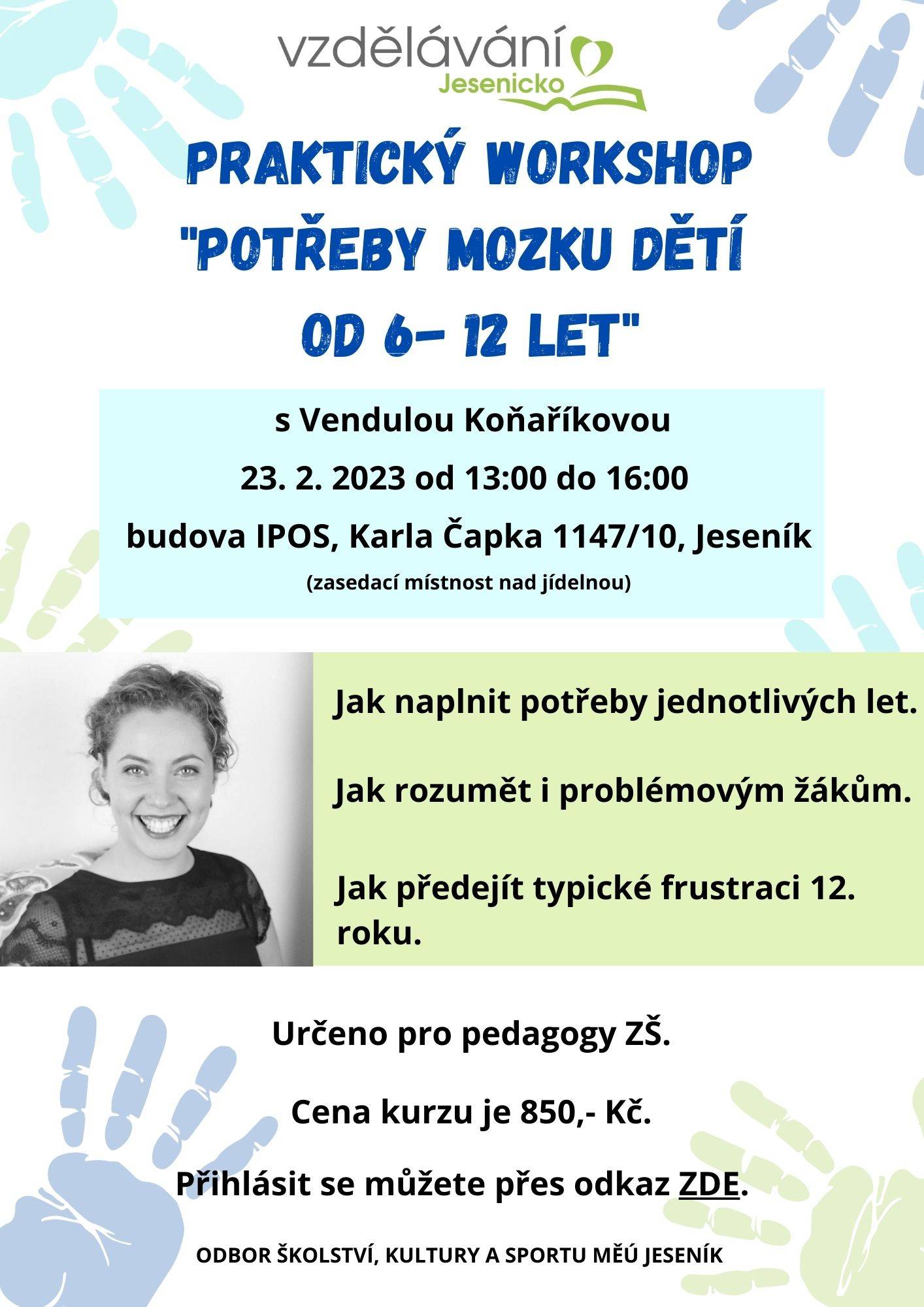 23. 2. 2023 Vendula Koňaříková - Praktický workshop 