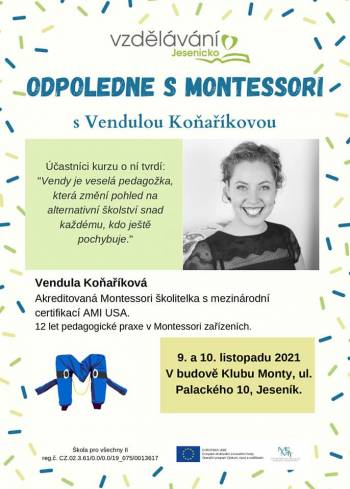 9.-10.11.2021 Odpoledne s Montessori s Vendulou Koňaříkovou (určeno pro MŠ)
